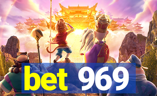 bet 969